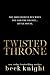 Twisted Throne