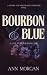 Bourbon and Blue (Sinners a...