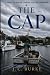 The Cap: A Novel of Heritage, Courage and the Chesapeake