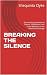 BREAKING THE SILENCE by Shequinta Clyke