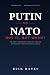 PUTIN VS NATO NOT IF, BUT W...