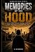 Memories of the Hood