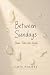 Between Sundays: Jesus, Tak...