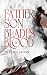 Father Son Blades and Blood