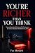 You're Richer Than You Thin...