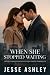 When She Stopped Waiting: A...