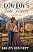 The Cowboy's Fake Fiancee by Briley Bennett