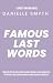 Famous Last Words by Danielle Smyth