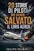 20 STORIE DI PILOTI CHE HAN...