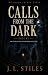 Calls From The Dark (The Bl...
