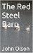 The Red Steel Barn