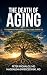 The Death of Aging: A Compr...