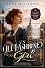 An Old-Fashioned Girl: A He...
