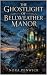 The Ghostlight of Bellweath...