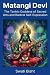 Matangi Devi: The Tantric G...