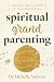 Spiritual Grandparenting: C...