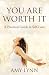 You Are Worth It: A Practic...