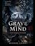 Grave of the Mind by Keyshan Knight