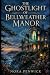 The Ghostlight of Bellweath...