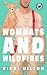 Wombats And Wildfires