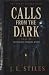 Calls From The Dark