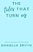 The Tides that Turn Us by Danielle Smyth