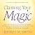 Claiming Your Magic: How to...