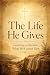 The Life He Gives: Learning...