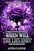 When Will The Lies End? (Fo...
