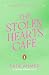 The Stolen Hearts Cafe by Safa Ahmed The Stolen Hearts Cafe by Safa Ahmed
