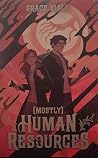 (Mostly) Human Re...
