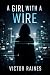 A Girl With A Wire