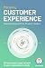 Maturing Customer Experience: Operationalising CX for Product Leaders