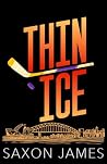 Thin Ice by Saxon James