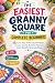 The Easiest Granny Square for Complete Beginners by Cleo Hartley