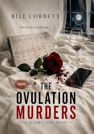 The Ovulation Murders by Bill Corbett