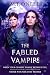 The Fabled Vampire: A Dark ...