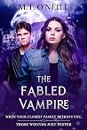 The Fabled Vampire: A Dark Vampire Civil War and Urban Fantasy Finale (The Fleshmarket Vampire Trilogy Book 3)