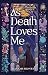 As Death Loves Me—A Grim Reaper Romance
