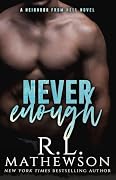 Never Enough