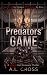 Predators' Game: A Dark MMM Romantic Thriller (Predator Series Book 2)