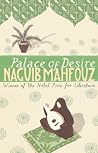 Palace of Desire by Naguib Mahfouz Palace of Desire by Naguib Mahfouz