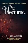 The Nocturne by L.J. Claren The Nocturne by L.J. Claren