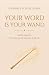 YOUR WORD IS YOUR WAND: And...