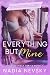 Everything But Mine: A Frie...