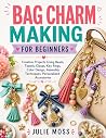 BAG CHARM MAKING ...
