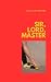 Sir, Lord, Master