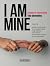 I am Mine: Carole A. Feuerm...