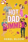 Hot Dad Summer: A...