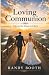 Loving Communion by Randy Booth